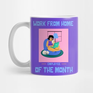 Work From Home Employee of the Month Mug